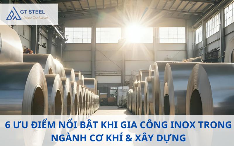 ưu điểm gia công inox.
